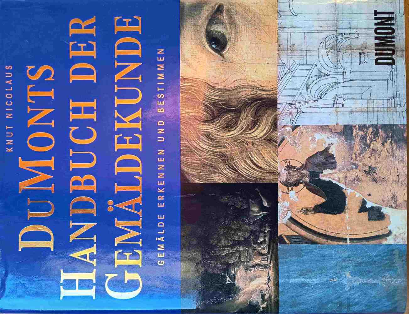 DuMonts Handbuch der Gemäldekunde DuMonts Handbuch der Gemäldekunde